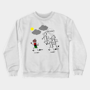 Run and Go Get Him Crewneck Sweatshirt